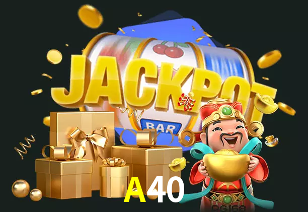 A40 bet